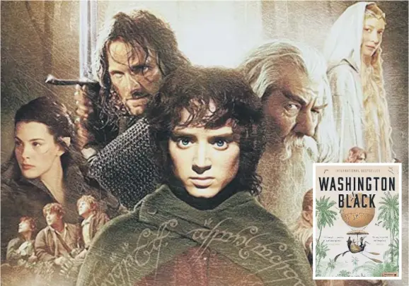  ??  ?? The Lord of the Rings by JRR Tolkein inspired three films, starring Elijah Wood with (inset) cover of Washington Black, 2018 Booker Prize short-listed novel by Esi Edugyan