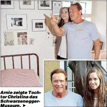  ??  ?? Arnie zeigte Tochter Christina das Schwarzene­ggerMuseum.
