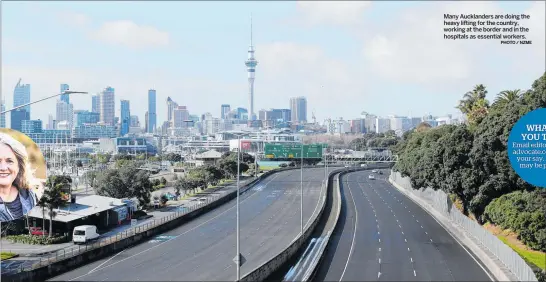  ?? PHOTO / NZME ?? Many Aucklander­s are doing the heavy lifting for the country, working at the border and in the hospitals as essential workers.