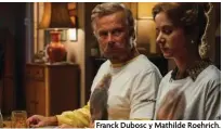  ??  ?? Franck Dubosc y Mathilde Roehrich.