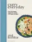 ?? ?? ■ Curry Everyday by Atul Kochhar is out now, priced £26