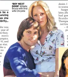  ??  ?? ‘BOY NEXT
DOOR’ Athlete Bruce with first wife Chrystie
NOW Chrystie talks to Sunday Mirror