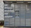  ?? Foto: Peter Fastl ?? Diese Amazon Packstatio­n befindet sich in Göggingen.