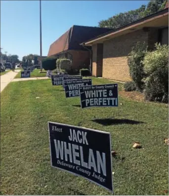  ?? KATHLEEN CAREY - DIGITAL FIRST MEDIA ?? Signs for Republican candidates are starting to dot the Delaware County landscape.