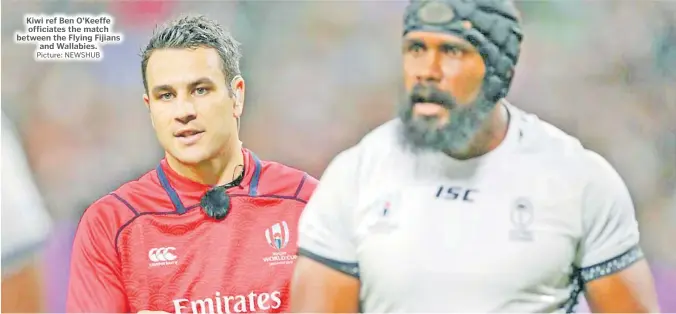  ?? Picture: NEWSHUB ?? Kiwi ref Ben O’Keeffe officiates the match between the Flying Fijians and Wallabies.