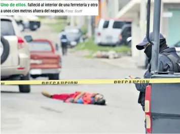  ?? Staff ?? Uno de ellos. falleció al interior de una ferretería y otro a unos cien metros afuera del negocio./foto: