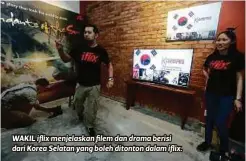  ??  ?? WAKIL iflix menjelaska­n filem dan drama berisi dari Korea Selatan yang boleh ditonton dalam iflix.