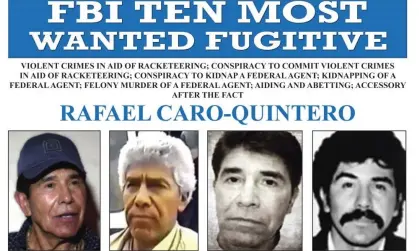  ?? ?? An image released by the FBI shows the wanted poster for Rafael Caro Quintero. Photograph: AP