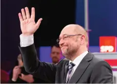  ?? — AFP ?? BIELEFELD: Martin Schulz, former European parliament president and candidate for Chancellor of Germany’s social democratic SPD party, waves as he attends a conference of his party in Bielefeld, northweste­rn Germany.