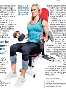  ??  ?? Easy does it: Sarah Lindsay recommends longer, slower biceps curls