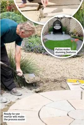 ??  ?? Ready-to-use mortar will make the process easier
Save money by ordering in bulk, rather than buying lots of individual bags.
Use a pressure washer on a high se ing to blitz paving, and a lower se ing to clean wooden structures.