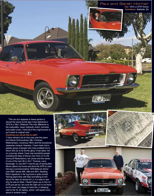  ??  ?? Paul and Sarah Horner Car: 1973 LJ GTR Torana Hometown: Adelaide, SA