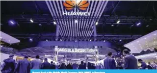  ??  ?? Huawei boot at the Mobile World Congress 2018 (MWC) in Barcelona.