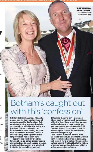  ??  ?? ‘PREVENTION TREATMENT’: Sir Ian Botham and wife Kathy