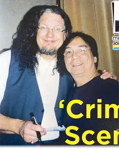  ??  ?? One of the reasons why I love Las Vegas is because I love watching magic shows especially acts which combine comedy with magic. That’s me with Penn Jillette of Penn & Teller in 2003!