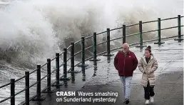  ?? ?? CRASH Waves smashing on Sunderland yesterday
