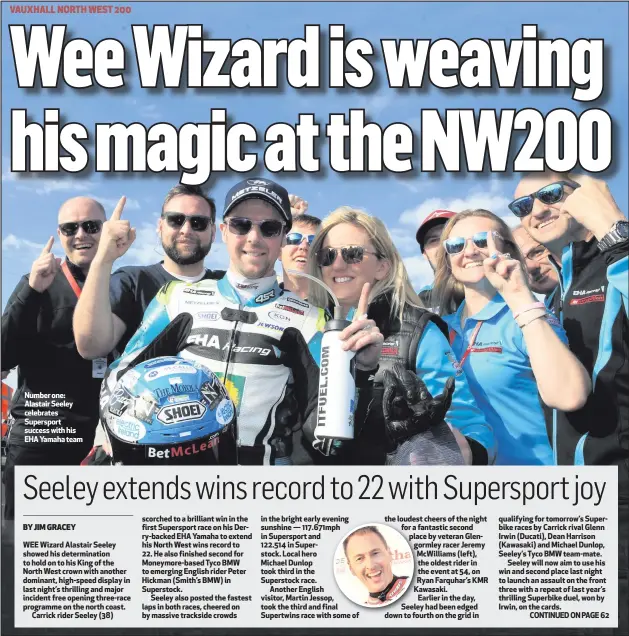  ??  ?? Number one: Alastair Seeley celebrates Supersport success with his EHA Yamaha team scorched to a brilliant win in the first Supersport race on his Derry-backed EHA Yamaha to extend his North West wins record to 22. He also finished second for...