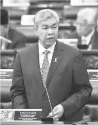  ?? — Gambar Bernama ?? PENJELASAN : Dr Ahmad Zahid ketika menjawab soalan pada Sidang Dewan Rakyat di Parlimen di Kuala Lumpur semalam.