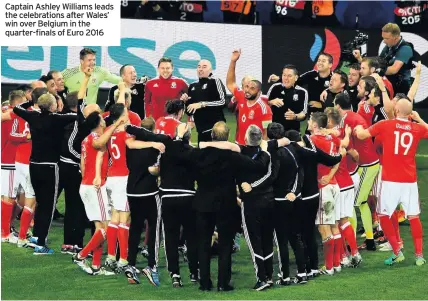  ??  ?? Captain Ashley Williams leads the celebratio­ns after Wales’ win over Belgium in the quarter-finals of Euro 2016