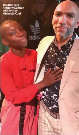  ??  ?? Theatre call: Anthony Lennon with writer Michaela Coel