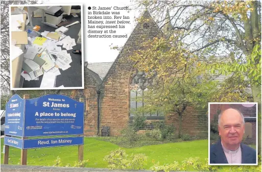  ??  ?? St James’ Church in Birkdale was broken into. Rev Ian Mainey, inset below, has expressed his dismay at the destructio­n caused