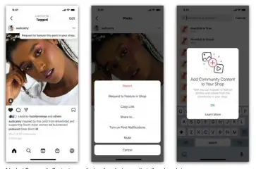  ??  ?? A look at Community Content, a new feature from Instagram that allows brands to add creator’s photos and videos to their product pages.