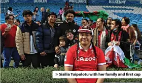  ?? ?? > Sisilia Tuipulotu with her family and first cap