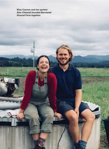  ??  ?? Eliza Cannon and her partner Alex Chiswell founded Borrowed Ground Farm together.