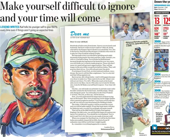  ?? AFP ?? his Mohammad Kaif after scoring ton, against WI in St Lucia only Test in 2006. Illustrati­on: SUDHIR SHETTY