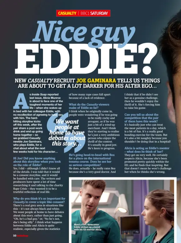  ??  ?? Ward a flirt: Newcomer Eddie strikes up a bond with his ED mentor Alicia