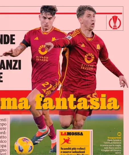  ?? GETTY ?? Trequartis­ti Paulo Dybala e Tommaso Baldanzi in azione con la maglia della Roma contro il Cagliari all’Olimpico