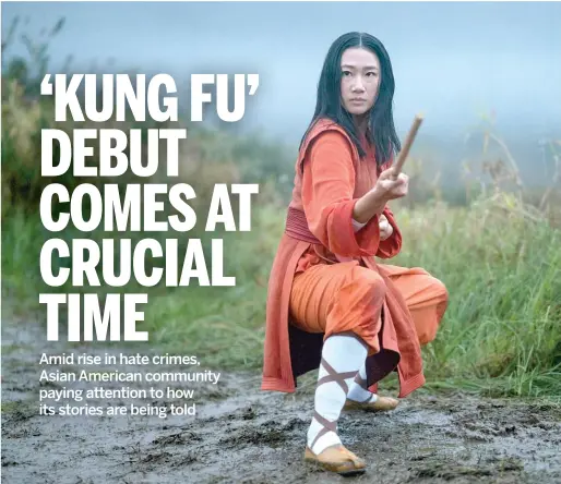  ?? KAILEY SCHWERMAN/THE CW VIA AP ?? Olivia Liang stars as Nicky Shen in a scene from “Kung Fu,” premiering Wednesday on The CW.