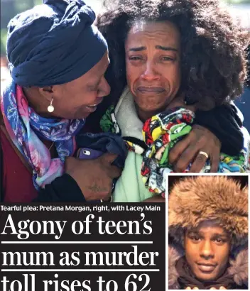  ??  ?? Tearful plea: Pretana Morgan, right, with Lacey Main Killed: Rhyhiem Barton