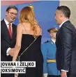  ??  ?? jovana i željko joksimoviĆ