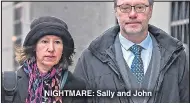  ??  ?? NIGHTMARE: Sally and John