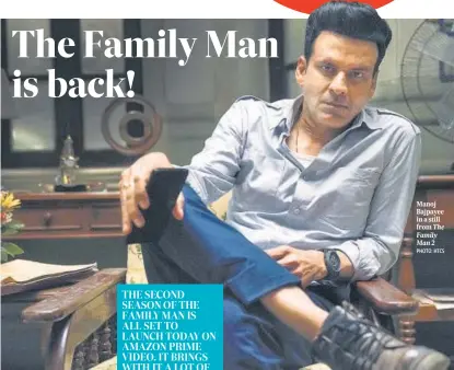  ?? PHOTO: HTCS ?? done it all by herself.
Manoj Bajpayee in a still from The Family Man 2