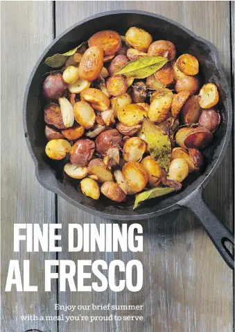  ?? PHOTOS: ATCO BLUE FLAME KITCHEN ?? Cooking with broth adds flavour to Cast Iron-Roasted Potatoes.