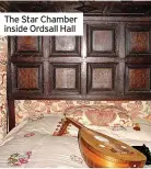  ?? ?? The Star Chamber inside Ordsall Hall