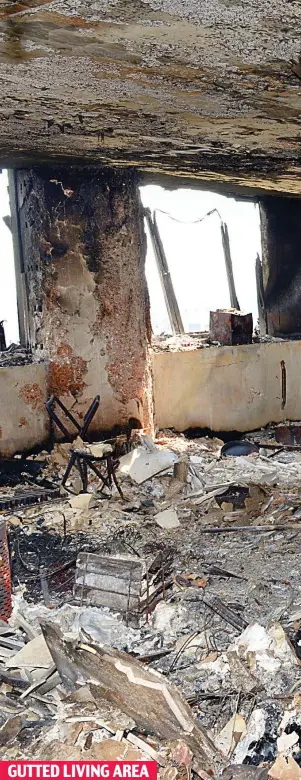  ??  ?? A resident’s home has been reduced to piles of burnt debris as the flames stripped the building back to its concrete shell GUTTED LIVING AREA