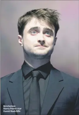  ?? PHOTO: GETTY IMAGES ?? Revelation: Harry Potter star Daniel Radcliffe