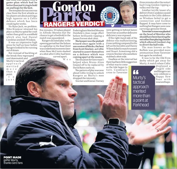  ??  ?? POINT MADE gaffer Murty thanks Gers fans