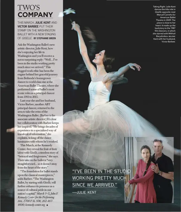  ??  ?? Taking flight: Julie Kent dances the title role in Giselle opposite José Manuel Carreño for American Ballet Theatre in 2009. The piece is close to her heart: It made up the backstory to the 1987 film Dancers, in which she starred with Mikhail...