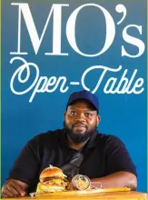  ?? ?? The brains behind Mo’s Open Table, Modise has big plans for his restaurant