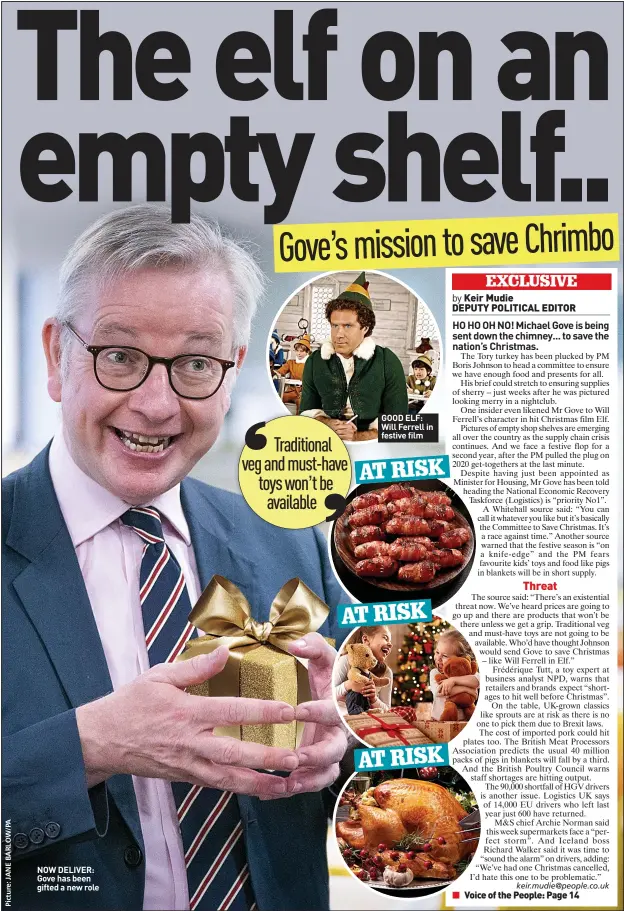  ??  ?? NOW DELIVER: Gove has been gifted a new role
GOOD ELF: Will Ferrell in festive film