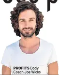  ??  ?? PROFITS Body Coach Joe Wicks