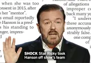  ??  ?? SHOCK Star Ricky took Hanson off show’s team