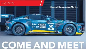  ??  ?? Heart of Racing Aston Martin.