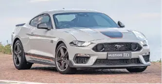  ?? ?? THE Ford Mustang Mach 1 is already sold out in South Africa, but you might find one on the used market.