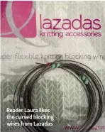  ??  ?? Reader Laura likes the curved blocking wires from Lazadas