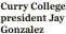  ?? ?? Curry College president Jay Gonzalez